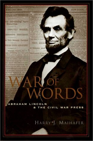 9781574883053: War of Words: Abraham Lincoln and the Civil War Press