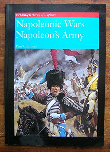 Stock image for Napoleonic Wars: Napoleon's Army for sale by HPB Inc.