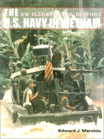 9781574883510: U.S. Navy in the Vietnam War: An Illustrated History