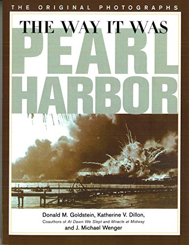 Beispielbild fr The Way It Was - Pearl Harbor: The Original Photographs (America Goes to War) zum Verkauf von Books From California