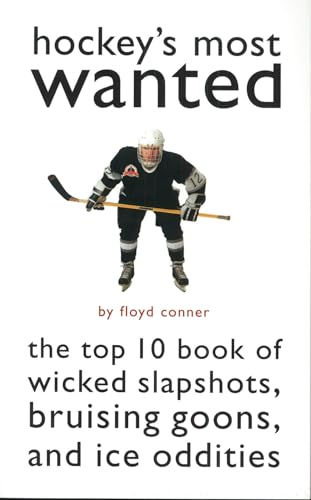 Stock image for Hockey's Most Wanted(TM): The Top 10 Book of Wicked Slapshots, Bruising Goons and Ice Oddities for sale by BookHolders