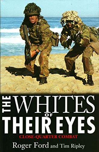 Stock image for The Whites of Their Eyes: Close-Quarter Combat for sale by Michael J. Toth, Bookseller, ABAA