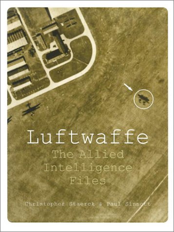 Beispielbild fr Luftwaffe: The Allied Intelligence Files zum Verkauf von Second Story Books, ABAA