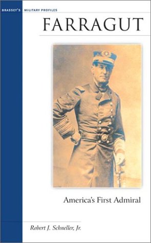 9781574883985: Farragut : America's First Admiral (Brassey's Military Profiles)