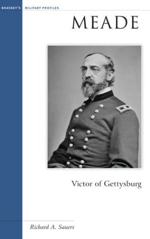 Beispielbild fr Meade : Victor of Gettysburg zum Verkauf von Better World Books