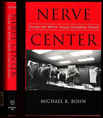 Imagen de archivo de Nerve Center: Inside the White House Situation Room a la venta por Wonder Book