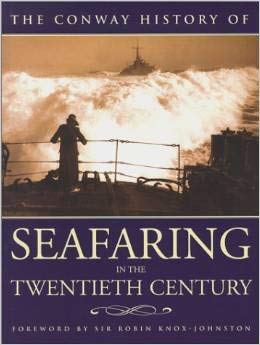 9781574884593: The Conway History of Seafaring in the Twentieth Century