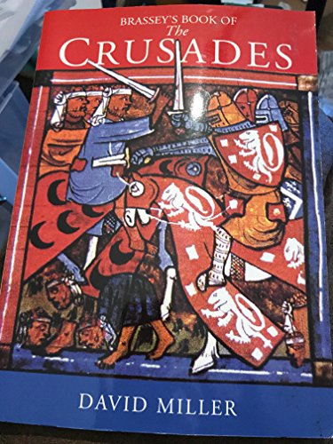 Beispielbild fr Brassey's Book of the Crusades zum Verkauf von Wonder Book