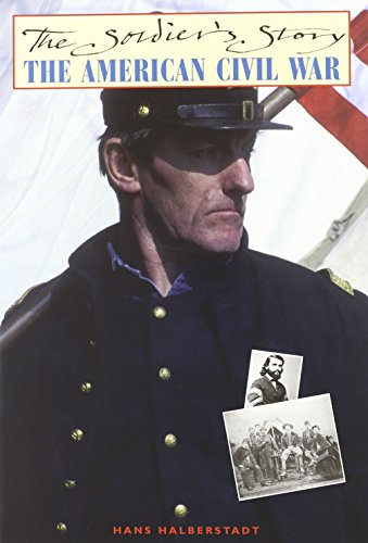 Stock image for The American Civil War: The Soldier's Story for sale by Wonder Book