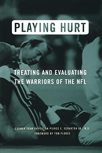 Imagen de archivo de Playing Hurt: Treating and Evaluating the Warriors of The NFL a la venta por Lakeside Books