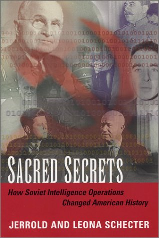 Beispielbild fr Sacred Secrets: How Soviet Intelligence Operations Changed American History zum Verkauf von HALCYON BOOKS