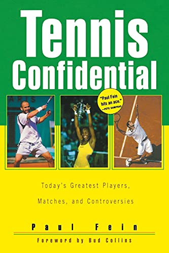 Stock image for Tennis Confidential : Today's Greatest Players, Matches, and Controversies for sale by Better World Books