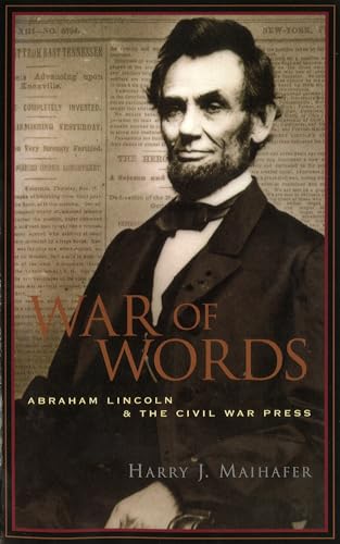 9781574885279: War of Words: Abraham Lincoln and the Civil War Press