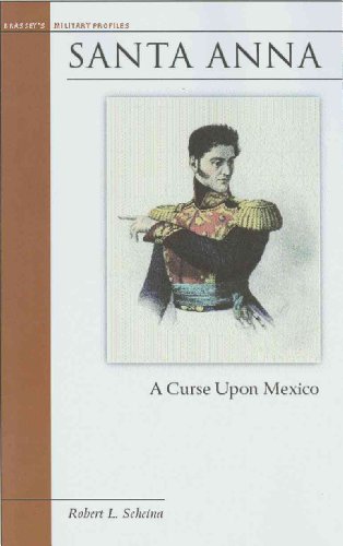 Stock image for Santa Anna: A Curse Upon Mexico (Military Profiles) for sale by HPB-Red