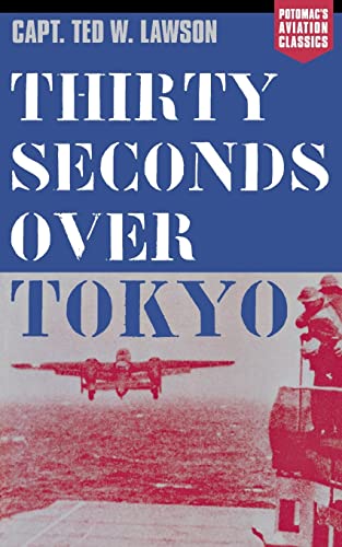 Beispielbild fr Thirty Seconds Over Tokyo [Brassey's Aviation Classics] zum Verkauf von Inga's Original Choices