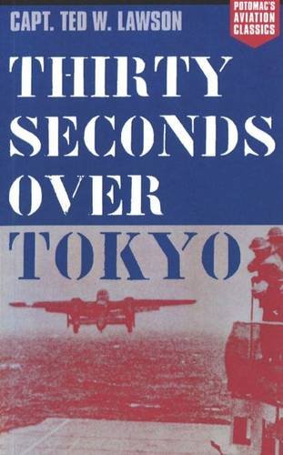 Stock image for Thirty Seconds Over Tokyo (Aviation Classics) for sale by Books From California