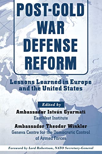 Imagen de archivo de Post-Cold War Defense Reform: Lessons Learned in Eur and US a la venta por Midtown Scholar Bookstore
