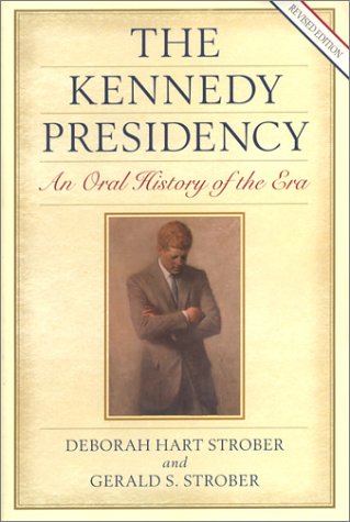 Beispielbild fr The Kennedy Presidency: An Oral History of the Era zum Verkauf von ThriftBooks-Dallas