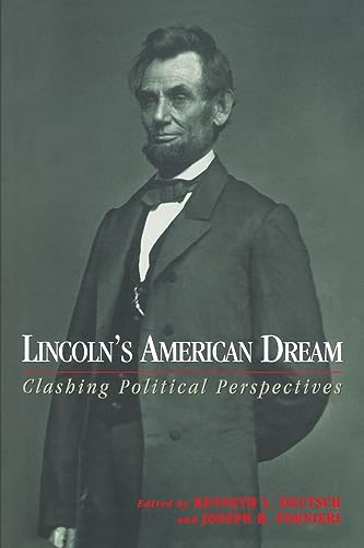 Stock image for Lincoln's American Dream: Clashing Political Perspectives for sale by ThriftBooks-Atlanta