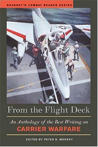 Beispielbild fr From the Flight Deck: An Anthology of the Best Writing on Carrier Warfare zum Verkauf von ThriftBooks-Dallas