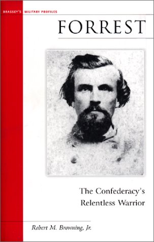 Beispielbild fr Forrest: The Confederacys Relentless Warrior (Military Profiles) zum Verkauf von Hawking Books