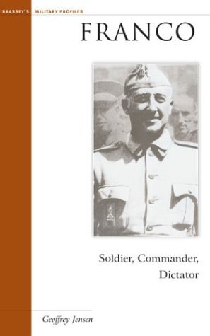 9781574886443: Franco: Soldier, Commander, Dictator (Military Profiles)