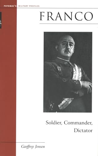 9781574886450: Franco: Soldier, Commander, Dictator (Military Profiles)