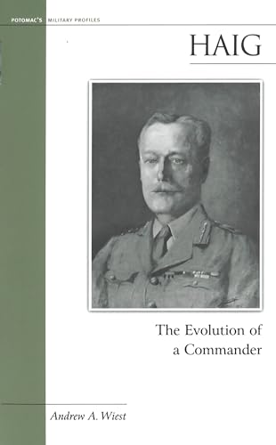 Stock image for Haig: The Evolution of a Commander (Military Profiles) for sale by HPB Inc.
