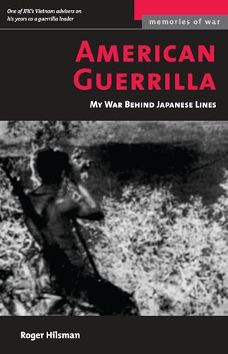 9781574886917: American Guerrilla: My War Behind Japanese Lines (Memories of War)