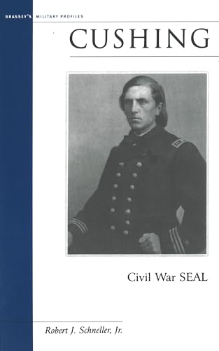 9781574886962: Cushing: Civil War SEAL (Military Profiles (Paperback))