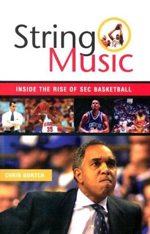 Stock image for String Music: Inside the Rise of SEC Basketball for sale by ThriftBooks-Dallas