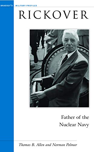 Imagen de archivo de Rickover: Father of the Nuclear Navy a la venta por Half Price Books Inc.