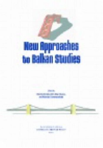 New Approaches to Balkan Studies (9781574887242) by Elias-Bursac, Ellen; Yatromanolakis, Nicholas