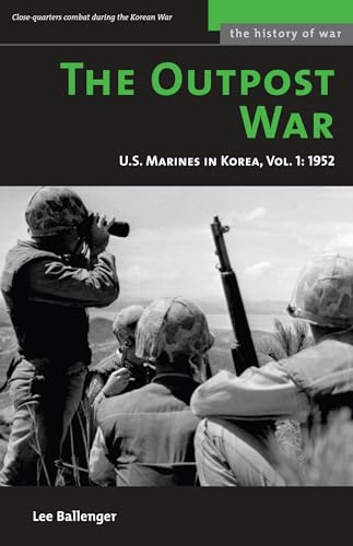 Stock image for The Outpost War: U. S. Marines in Korea 1952 for sale by Aaron Books
