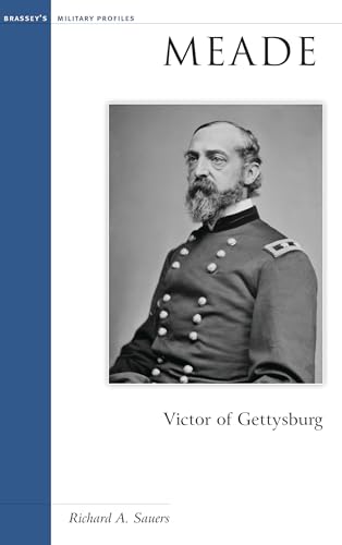 Stock image for Meade: Victor of Gettysburg for sale by BookHolders