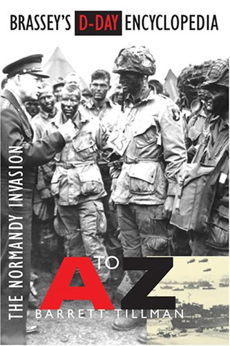 Beispielbild fr Brassey's D-Day Encyclopedia: The Normandy Invasion A-Z zum Verkauf von Books From California