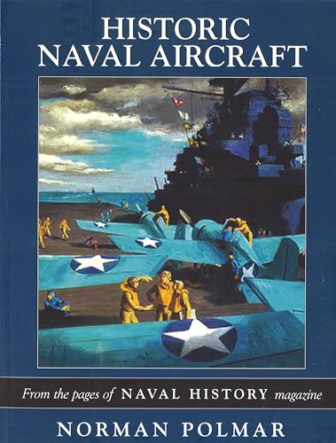 Beispielbild fr Historic Naval Aircraft zum Verkauf von Blackwell's