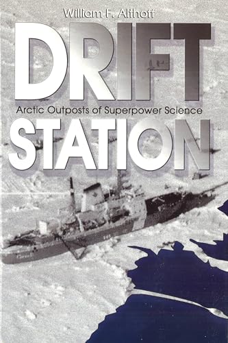 9781574887716: Drift Station: Arctic Outposts of Superpower Science