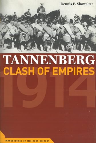 Stock image for Tannenberg: Clash of Empires, 1914 (Cornerstones of Military History) for sale by HPB-Red