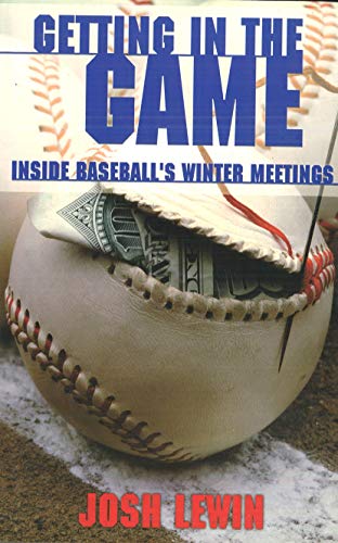 Stock image for Getting in the Game: Inside Baseball's Winter Meetings for sale by SecondSale