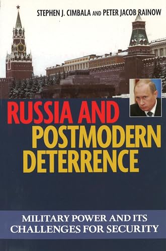 9781574888133: Russia And Postmodern Deterrence: Military Power And Its Challenges for Security