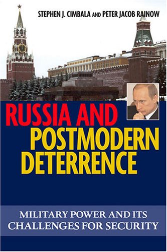 9781574888140: Russia And Postmodern Deterrence: Military Power and Its Challenges for Security (Issues in Twenty-First Century Warfare)