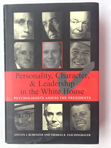 Beispielbild fr Personality, Character, and Leadership In The White House: Psychologists Assess the Presidents zum Verkauf von SecondSale