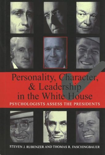 Imagen de archivo de Personality, Character, and Leadership In The White House: Psychologists Assess the Presidents a la venta por SecondSale