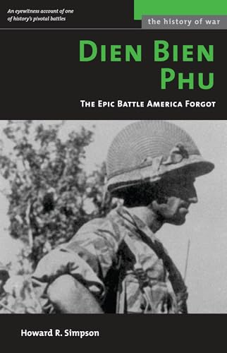 Stock image for Dien Bien Phu: The Epic Battle America Forgot (History of War) for sale by SecondSale