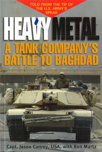 Imagen de archivo de Heavy Metal: A Tank Company's Battle to Baghdad a la venta por WorldofBooks