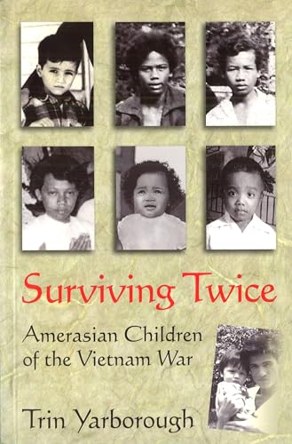 9781574888645: Surviving Twice: Amerasian Children Of The Vietnam War