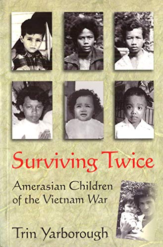 9781574888645: Surviving Twice: Amerasian Children of the Vietnam War