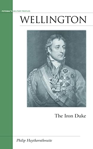 9781574888928: Wellington: The Iron Duke (Military Profiles)