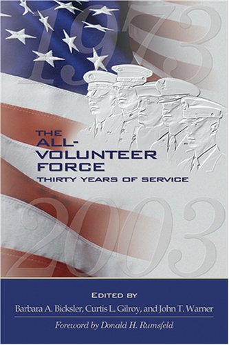 Stock image for The All-Volunteer Force: Thirty Years Of Service for sale by Once Upon A Time Books